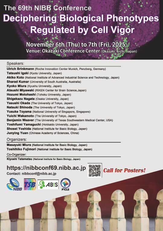 The 69th NIBB Conference  "Deciphering Biological Phenotypes Regulated by Cell Vigor"
